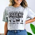 Retro Please Be Patient With Me I'm From The 1900s Premium Comfort Color Blast T-Shirt Smoke Retro Please Be Patient With Me I'm From The 1900s Premium Comfort Color Blast T-Shirt Smoke