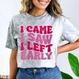I Came I Saw I Left Early Sarcastic Introvert Saying Comfort Color Blast T-Shirt Smoke I Came I Saw I Left Early Sarcastic Introvert Saying Comfort Color Blast T-Shirt Smoke