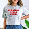 Strange Girls Club Weird Antisocial Introvert Humor Comfort Color Blast T-Shirt Smoke