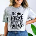 The Tassel Was Worth The Hassle Graduation Comfort Color Blast T-Shirt Smoke