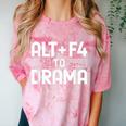 Alt F4 To Drama Gaming Introvert Tech Humor Comfort Color Blast T-Shirt Clay Alt F4 To Drama Gaming Introvert Tech Humor Comfort Color Blast T-Shirt Clay