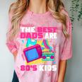 The Best Dads Are 80s Kids 80s Dad Nostalgia Comfort Color Blast T-Shirt Clay The Best Dads Are 80s Kids 80s Dad Nostalgia Comfort Color Blast T-Shirt Clay