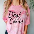 The Best Is Yet To Come Graduation Comfort Color Blast T-Shirt Clay