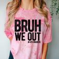 Bruh We Out 4th Graders Fourth Grade Graduation Class 2026 Comfort Color Blast T-Shirt Clay