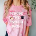 I Chose Psycho Path Psychology Major Graduation Shirt Comfort Color Blast T-Shirt Clay