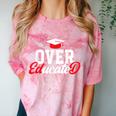 Doctor Of Education Over Educated EdD Doctorate Graduation Comfort Color Blast T-Shirt Clay