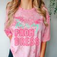 Graduation Tee This Is My Prom Dress 2021 Graduate Comfort Color Blast T-Shirt Clay
