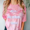 Hello Now Go Away Thanks Joke Introvert Attire Comfort Color Blast T-Shirt Clay
