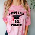 I Hope This BS Pays Off College Graduation Comfort Color Blast T-Shirt Clay