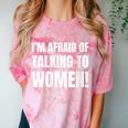 I'm Afraid Of Talking To Women Introvert Pick Up Line Comfort Color Blast T-Shirt Clay I'm Afraid Of Talking To Women Introvert Pick Up Line Comfort Color Blast T-Shirt Clay