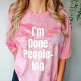 I'm Done People-Ing Introvert Humor Sarcastic Gamer Jokes Comfort Color Blast T-Shirt Clay