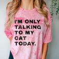 I'm Only Talking To My Cat Today Introvert Chalk For Men Women Comfort Color Blast T-Shirt Clay