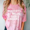 Introverted But Willing To Discuss Dinosaurs Introvert Comfort Color Blast T-Shirt Clay Introverted But Willing To Discuss Dinosaurs Introvert Comfort Color Blast T-Shirt Clay