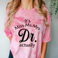 It's Miss Ms Mrs Dr Actually Doctor Graduation Women Comfort Color Blast T-Shirt Clay