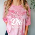 It's Not Miss Ms Mrs Its Dr Actually Doctor Graduation Women Comfort Color Blast T-Shirt Clay