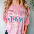Look At Me Becoming A Nurse &Shit Graduation Nursing Student Comfort Color Blast T-Shirt Clay