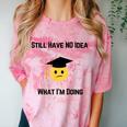 Still Have No Idea What I'm Doing Graduation Tee Shirt Comfort Color Blast T-Shirt Clay