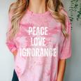 Peace Love And Ignorance Sarcastic Humor Introvert Comfort Color Blast T-Shirt Clay Peace Love And Ignorance Sarcastic Humor Introvert Comfort Color Blast T-Shirt Clay