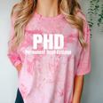 PHD Permanent Head Damage Doctoral Degree PHD Graduation Comfort Color Blast T-Shirt Clay