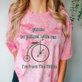 Pleas e Be Pat Ient Wit h Me I'm From The 1900s Comfort Color Blast T-Shirt Clay