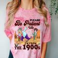 Please Be Patient With Me I'm From The 1900s Gen X Boomer Comfort Color Blast T-Shirt Clay
