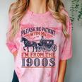 Please Be Patient With Me I'm From The 1900s Retro Nostalgic Comfort Color Blast T-Shirt Clay Please Be Patient With Me I'm From The 1900s Retro Nostalgic Comfort Color Blast T-Shirt Clay