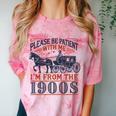 Please Be Patient With Me I'm From The 1900s Retro Nostalgic Premium Comfort Color Blast T-Shirt Clay Please Be Patient With Me I'm From The 1900s Retro Nostalgic Premium Comfort Color Blast T-Shirt Clay