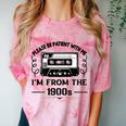 Please Be Patient With Me I'm From The 1900s Sarcastic Idea Comfort Color Blast T-Shirt Clay