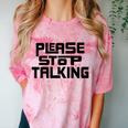 Please Stop Talking Sarcastic Introvert Humor Comfort Color Blast T-Shirt Clay