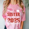 Proud Sister Of a Class Of 2025 Graduate For Graduation Comfort Color Blast T-Shirt Clay