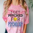 I Get Psyched For Psychology Psychologist Graduation Comfort Color Blast T-Shirt Clay