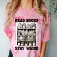 Read Books Stay Weird Book Lover Joke Introvert Reading Premium Comfort Color Blast T-Shirt Clay Read Books Stay Weird Book Lover Joke Introvert Reading Premium Comfort Color Blast T-Shirt Clay