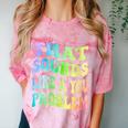 That Sounds Like A You Problem Groovy Introvert Comfort Color Blast T-Shirt Clay