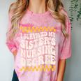 i Survived My Sisters Nursing Degree School Graduation Party Comfort Color Blast T-Shirt Clay