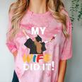 My Wife Did It Graduation Congratulation Graduate You Did It Comfort Color Blast T-Shirt Clay
