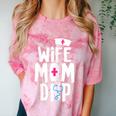 Wife Mom DNP Doctor Of Nursing Practice Graduation Comfort Color Blast T-Shirt Clay