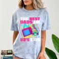 The Best Dads Are 80s Kids 80s Dad Nostalgia Comfort Color Blast T-Shirt Ocean The Best Dads Are 80s Kids 80s Dad Nostalgia Comfort Color Blast T-Shirt Ocean