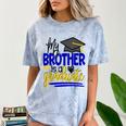 My Brother Is A Graduate Shirt Matching Family Graduation Comfort Color Blast T-Shirt Ocean
