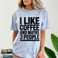 I Like Coffee & May Be 3 People Coffee Lover Introvert Comfort Color Blast T-Shirt Ocean I Like Coffee & May Be 3 People Coffee Lover Introvert Comfort Color Blast T-Shirt Ocean
