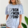 DNP Doctor MSN BSN DNP Nurse DNP Degree Graduation Comfort Color Blast T-Shirt Ocean