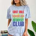 First Rule Of Introvert Club Is There Is No Introvert Club Comfort Color Blast T-Shirt Ocean First Rule Of Introvert Club Is There Is No Introvert Club Comfort Color Blast T-Shirt Ocean