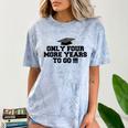Only Four More Years To Go Middle School Graduation Comfort Color Blast T-Shirt Ocean