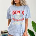Gen X The Badass Generation Generation X Gen Xer Nostalgia Comfort Color Blast T-Shirt Ocean