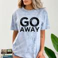Go Away Sarcastic Antisocial Introvert Saying Comfort Color Blast T-Shirt Ocean Go Away Sarcastic Antisocial Introvert Saying Comfort Color Blast T-Shirt Ocean