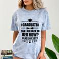 I Graduated Can I Go Back To Bed Class Of 2022 Graduation Comfort Color Blast T-Shirt Ocean