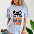 Hold On Let Me Overthink This Anxiety Introvert Overthinking Comfort Color Blast T-Shirt Ocean