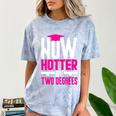 Now Hotter Two Degree Graduation Her Friends Cute 2020 Comfort Color Blast T-Shirt Ocean