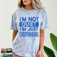 I'm Not Quite I'm Overthinking Introvert Quote Comfort Color Blast T-Shirt Ocean I'm Not Quite I'm Overthinking Introvert Quote Comfort Color Blast T-Shirt Ocean