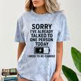 Introvert Sorry I’Ve Already Talked To One Person Today Comfort Color Blast T-Shirt Ocean Introvert Sorry I’Ve Already Talked To One Person Today Comfort Color Blast T-Shirt Ocean