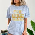Its Dr Actually PhD Doctorate Graduation Women MD Comfort Color Blast T-Shirt Ocean
